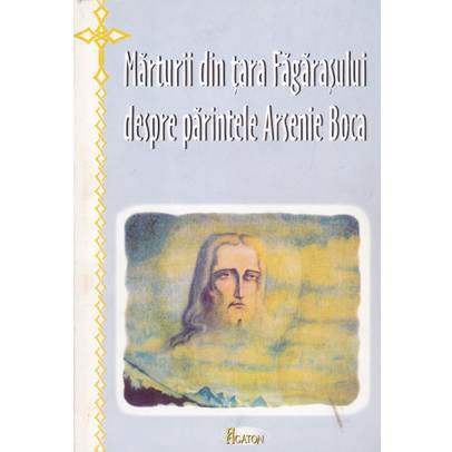 Marturii din tara fagarasului despre parintele Arsenie Boca