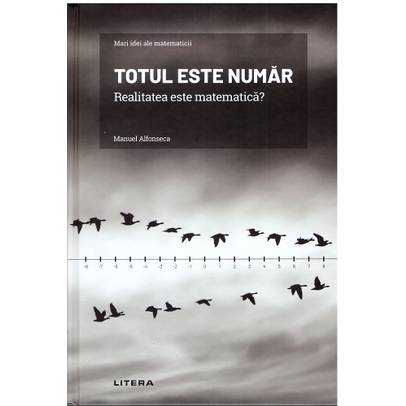 Mari idei ale matematicii Nr. 32 - Totul este numar