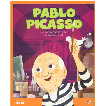 Colectia Micii mei eroi nr.39 - Pablo Picasso