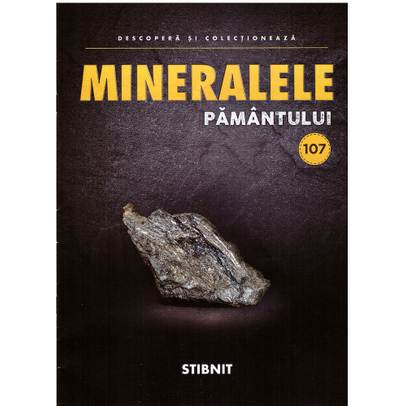 Mineralele pamantului nr.107 - Stibnit