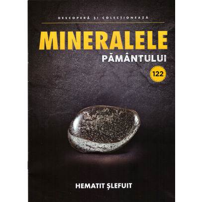 Mineralele pamantului nr.122 - Hematit slefuit