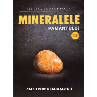 Mineralele pamantului nr.125 - Calcit portocaliu slefuit