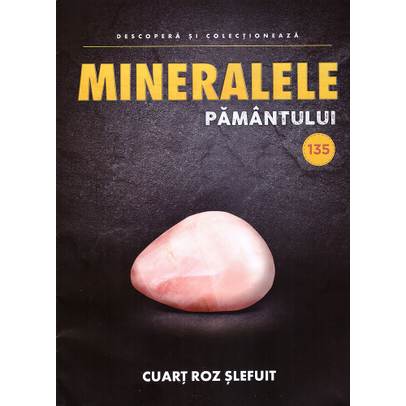 Mineralele pamantului nr.135 - Cuart roz slefuit