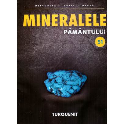 Mineralele pamantului nr.51 - Turquenit
