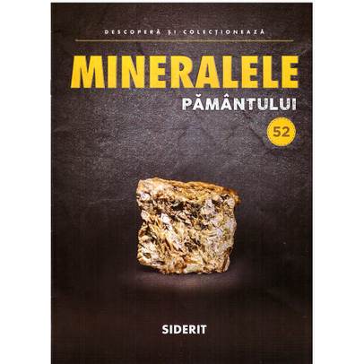 Mineralele pamantului nr.52 - Siderit