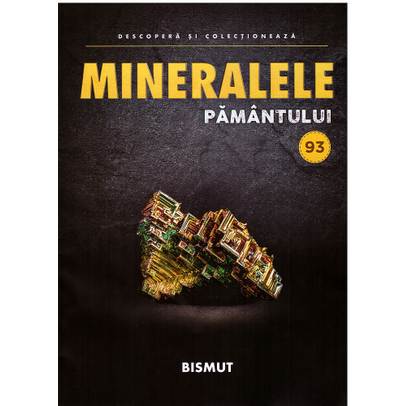 Mineralele pamantului nr.93 - Bismut