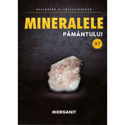 Mineralele pamantului nr.97 - Morganit