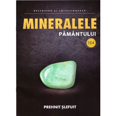 Mineralele pamantului nr.134 - Prehnit Slefuit