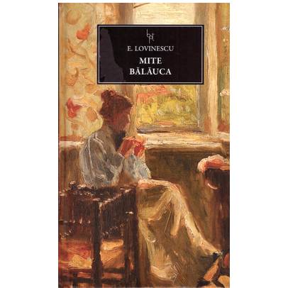 Eugen Lovinescu - Mite Balauca 