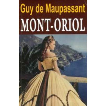 Guy de Maupassant - Mont-Oriol