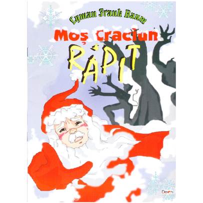 Mos Craciun rapit - Lyman Frank Baum