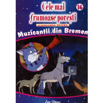 Cele mai frumoase povesti - Muzicantii din Bremen
