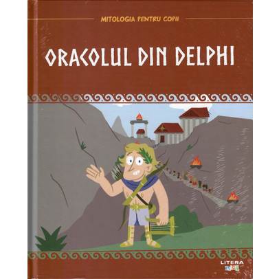 Mitologia pentru copii nr.23 - Oracolul din Delphi