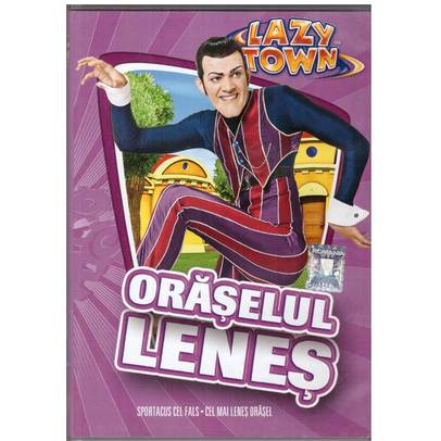 Oraselul lenes - Sportacus cel fals