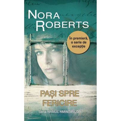 Nora Roberts - Pasi spre fericire