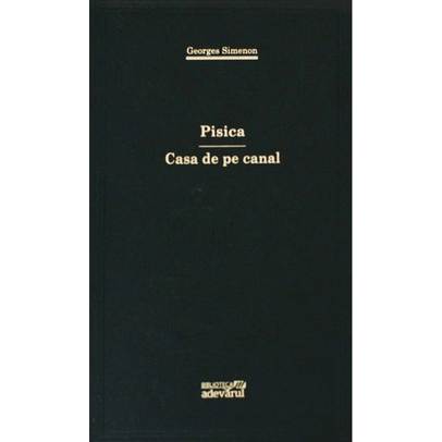 Georges Simenon - Pisica. Casa de pe canal