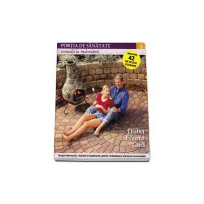 Portia de sanatate - Diabet, Eczema, Guta