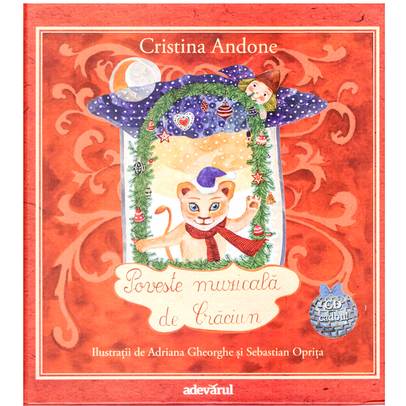 Cristina Andone - Poveste muzicala de Craciun - CD Audio inclus