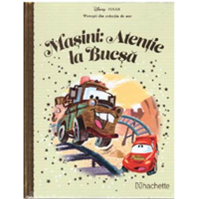 Povesti din colectia de aur Disney Nr. 66 - Masini: Atentie la Bucsa