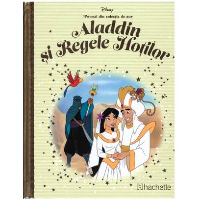 Povesti din colectia de aur Disney Nr. 89 - Aladdin si regele hotilor