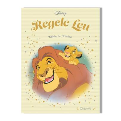 Povesti Colectia de Platina Disney - Nr.1 - Regele Leu