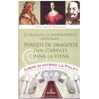 Dan-Silviu Boerescu - Povesti de dragoste din carpati pana la viena