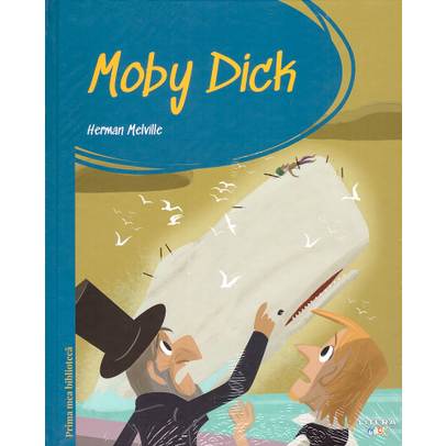 Prima mea biblioteca Nr.10 - Moby Dick