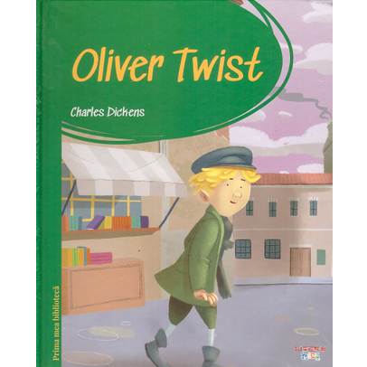 Prima mea biblioteca Nr.11 - Oliver Twist