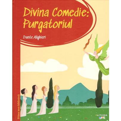 Prima mea biblioteca Nr.13 - Divina Comedie: Purgatoriul