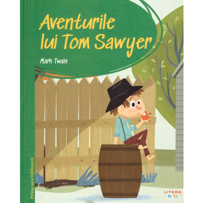 Prima mea biblioteca Nr.03 - Aventurile lui Tom Sawyer