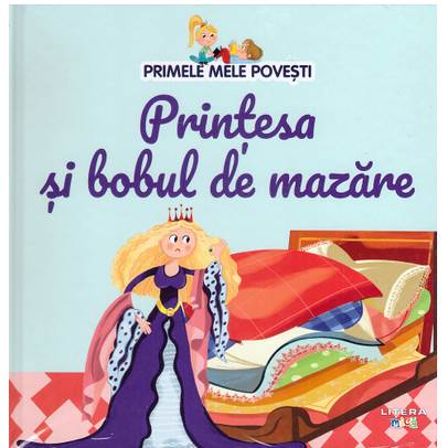 Primele mele povesti Nr.15 - Printesa si bobul de mazare