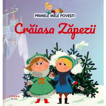 Primele mele povesti Nr.25 - Craiasa Zapezii
