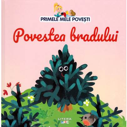 Primele mele povesti Nr.36 - Povestea bradului
