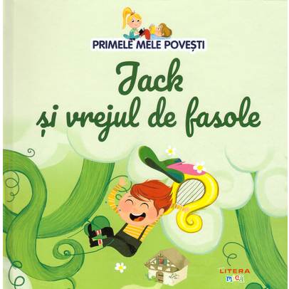 Primele mele povesti Nr.38 - Jack si vrejul de fasole