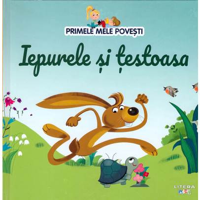 Primele mele povesti Nr.40 - Iepurele si testoasa