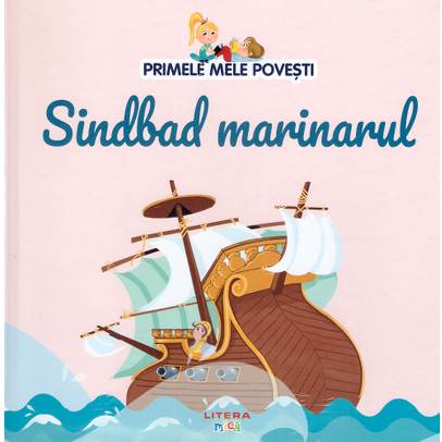 Primele mele povesti Nr.54 - Sindbad marinarul