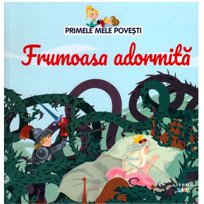 Primele mele povesti Nr.08 - Frumoasa adormita