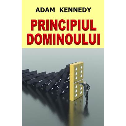 Adam Kennedy - Principiul dominoului