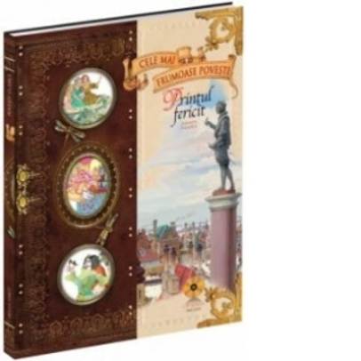 Cele mai frumoase povesti - Printul fericit + CD Audio - Oscar Wilde