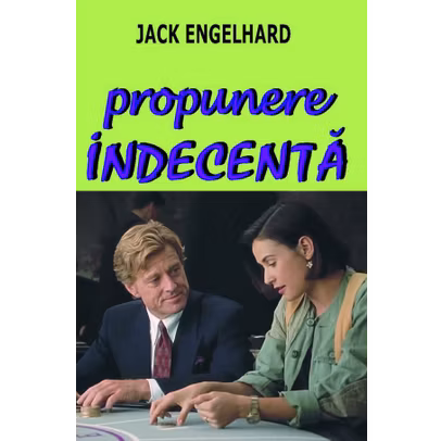 Jack Engelhard - Propunere indecenta
