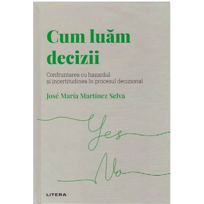 Descopera Psihologia nr.13 - Cum luam decizii