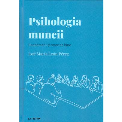Descopera Psihologia nr.25 - Psihologia muncii