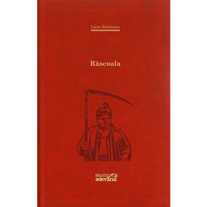 Liviu Rebreanu - Rascoala