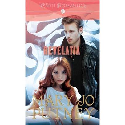 Mary Jo Putney - Revelatia 