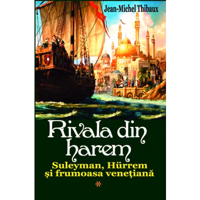Jean-Michel Thibaux - Rivala din harem vol.1
