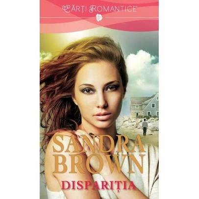 Sandra Brown - Disparitia 