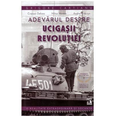 Sfarsitul Ceausestilor Vol. 5 - Adevarul despre ucigasii revolutiei