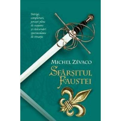 Michel Zevaco - Sfarsitul Faustei