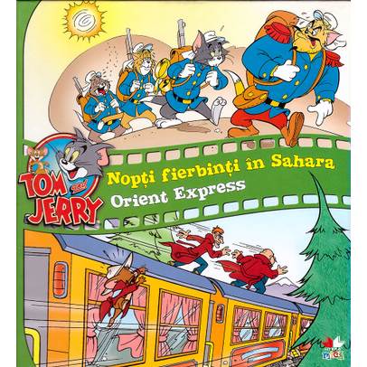 Tom and Jerry - Nopti fierbinti in Sahara, Orient express