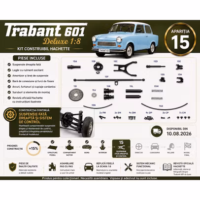 Trabant 601 Deluxe 1:8 Nr.15 suspensie fata dreapta si sistem de control kit construibil Hachette